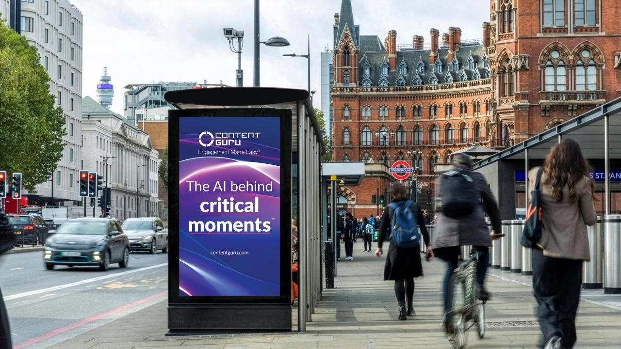 Content Guru digital bus stop advertising in central London promoting The AI behind critical moments campaign.