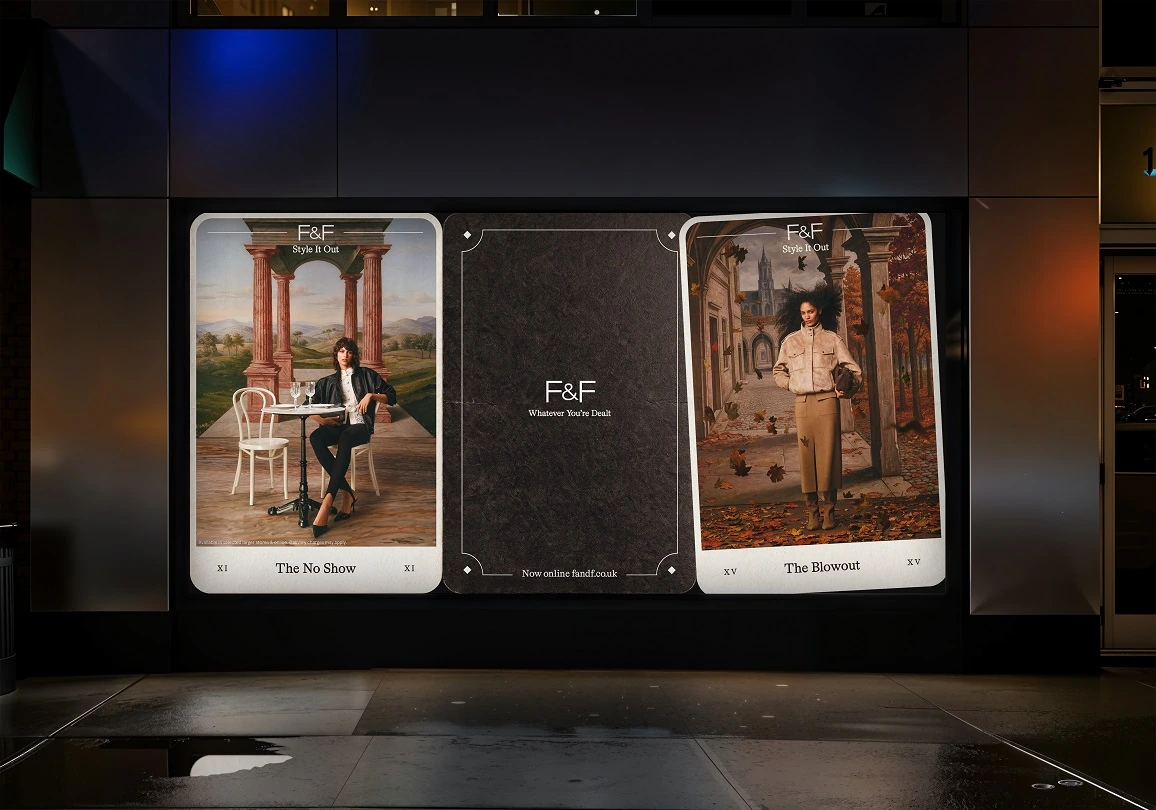 F&F Whatever You’re Dealt digital OOH installation featuring The No Show and The Blowout tarot-style fashion cards.